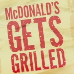 McDonald's Gets Grilled